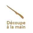 Découpe à la main +90,00 €